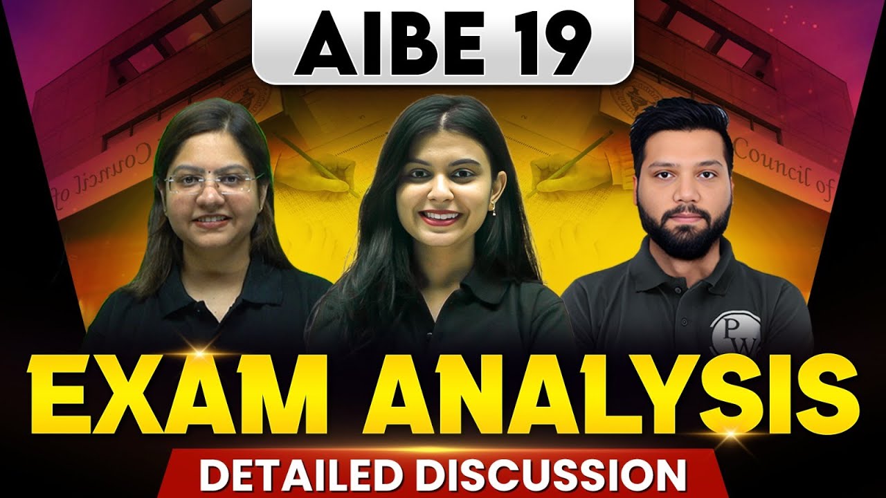 AIBE 19 Exam Analysis 2024: Good Attempts, Difficulty, Reactions”